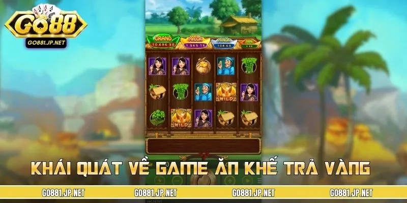 Sơ lược siêu phẩm Ăn Khế Trả Vàng 