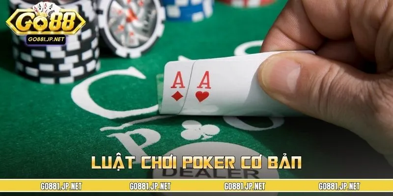 Tìm hiểu luật chơi Poker